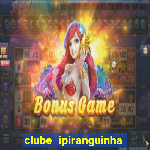 clube ipiranguinha porto alegre